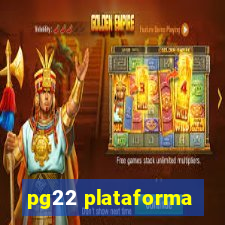 pg22 plataforma