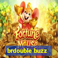 brdouble buzz