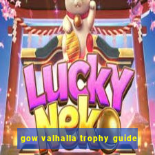 gow valhalla trophy guide