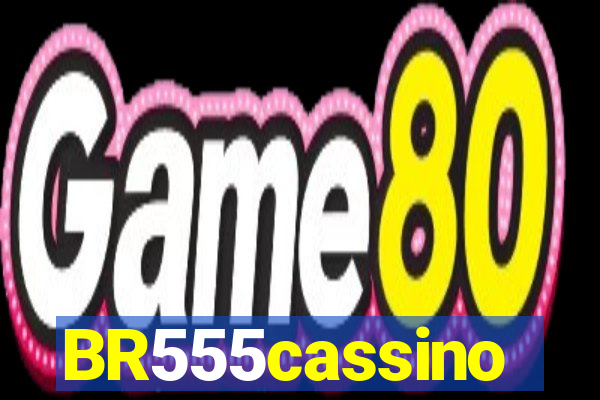 BR555cassino