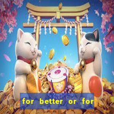 for better or for worse manhwa