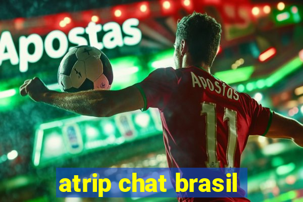 atrip chat brasil