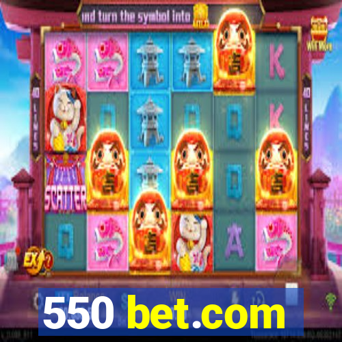 550 bet.com