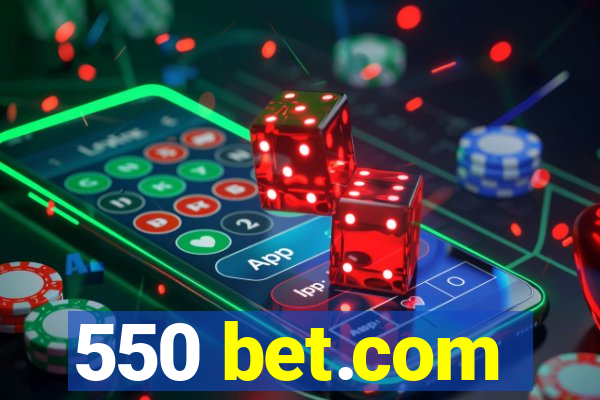 550 bet.com