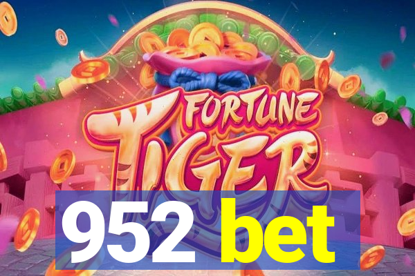 952 bet