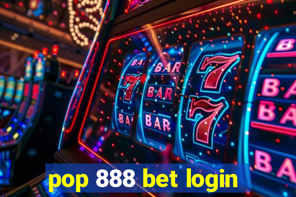 pop 888 bet login