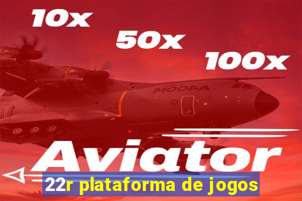 22r plataforma de jogos