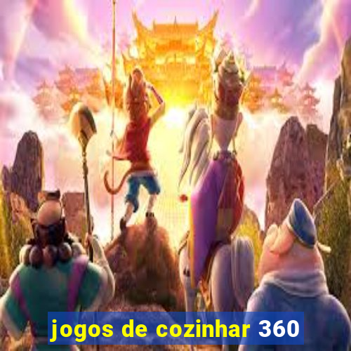 jogos de cozinhar 360