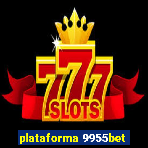 plataforma 9955bet