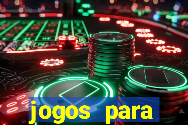 jogos para trabalhar regras e limites