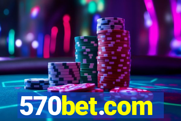 570bet.com