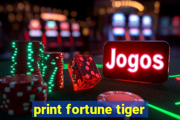 print fortune tiger