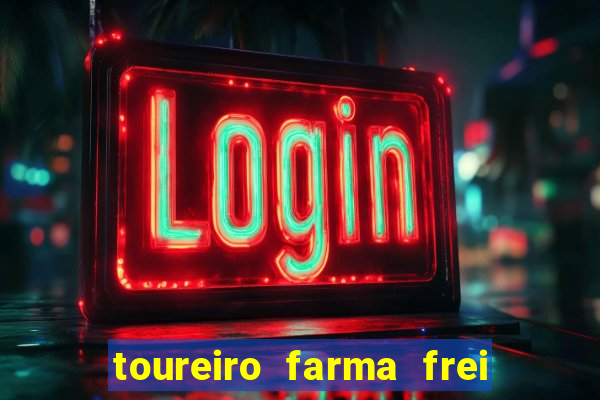 toureiro farma frei serafim teresina - pi