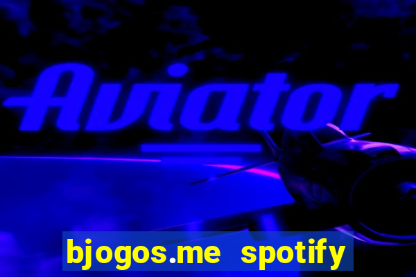 bjogos.me spotify premium apk