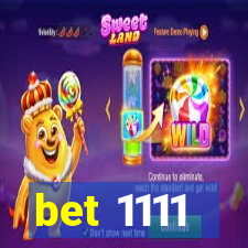 bet 1111