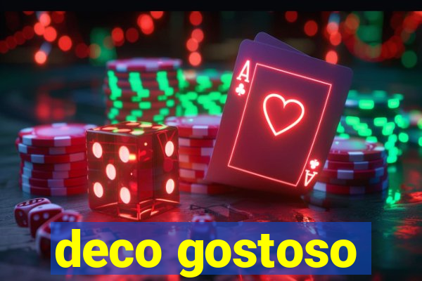 deco gostoso