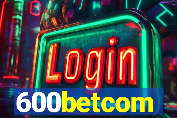 600betcom