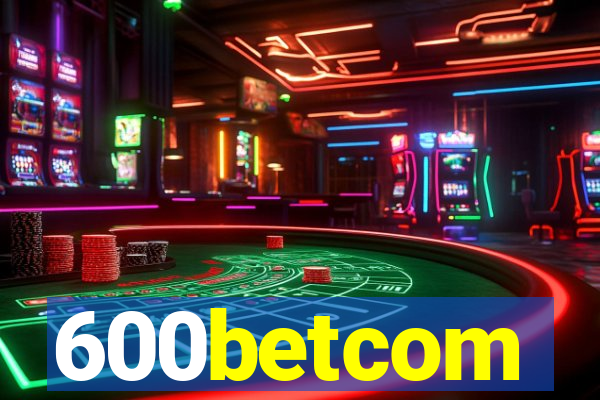 600betcom