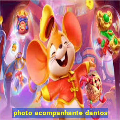 photo acompanhante dantos