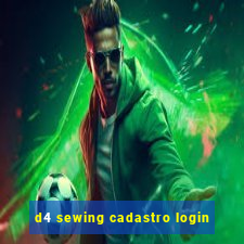 d4 sewing cadastro login