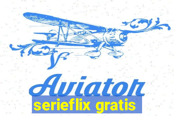 serieflix gratis