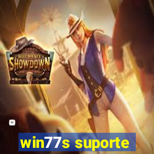 win77s suporte