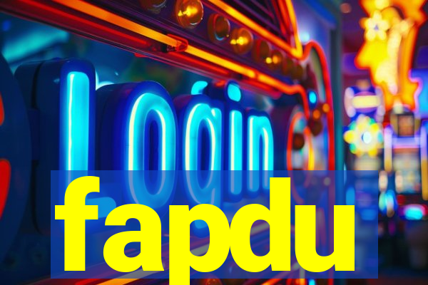 fapdu