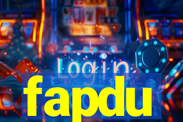 fapdu