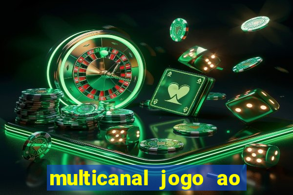 multicanal jogo ao vivo bahia