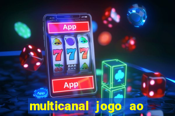 multicanal jogo ao vivo bahia