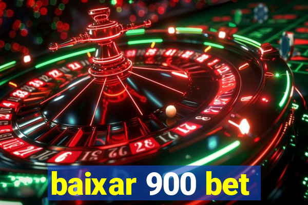 baixar 900 bet