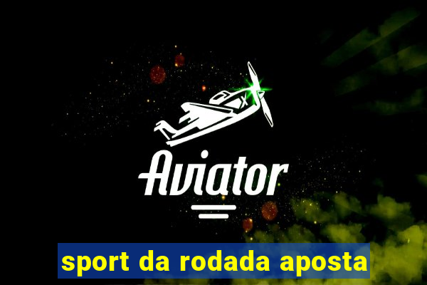 sport da rodada aposta