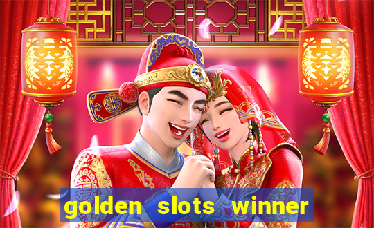 golden slots winner paga mesmo