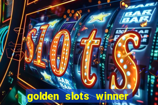 golden slots winner paga mesmo