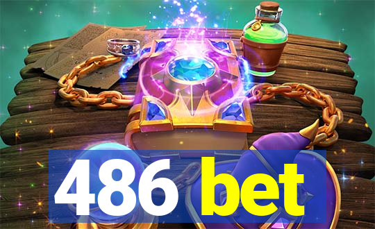 486 bet