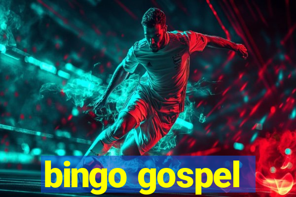 bingo gospel