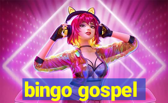 bingo gospel