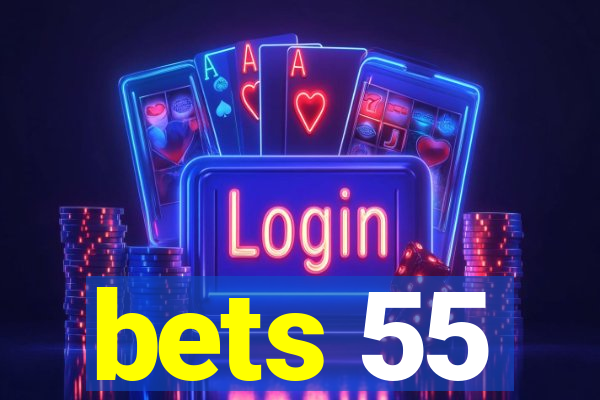 bets 55