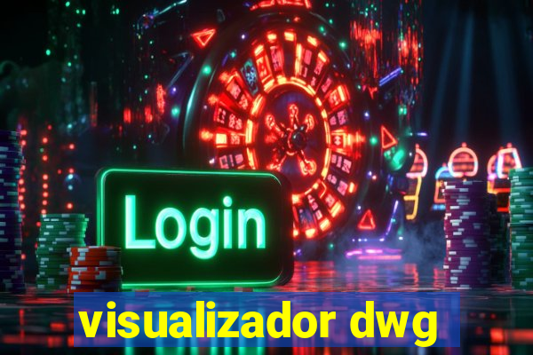 visualizador dwg