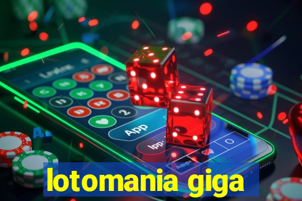 lotomania giga