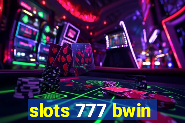 slots 777 bwin