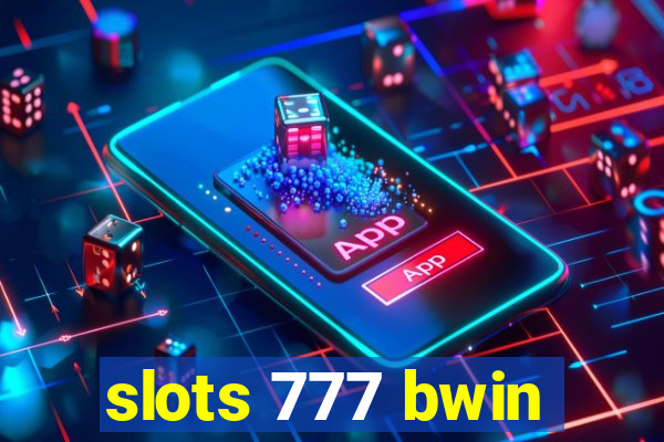 slots 777 bwin