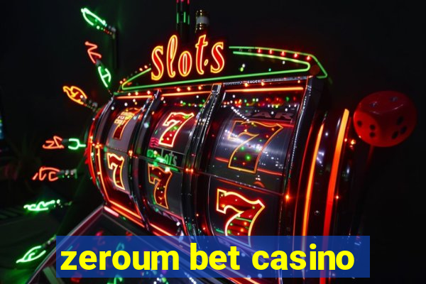 zeroum bet casino