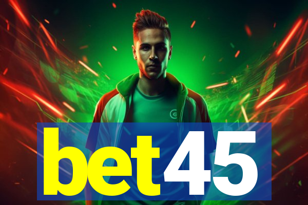 bet45