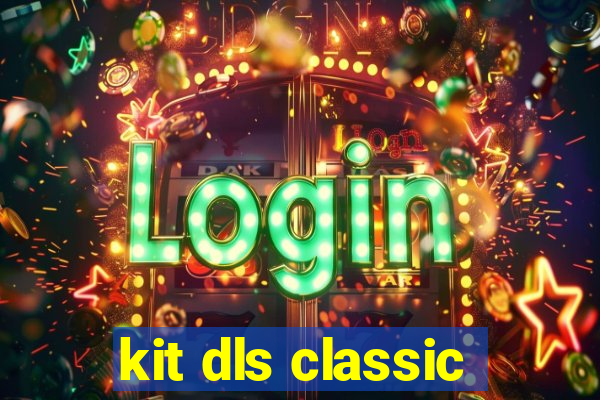 kit dls classic