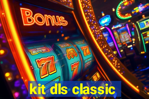 kit dls classic