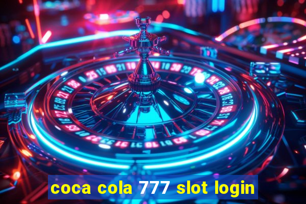 coca cola 777 slot login