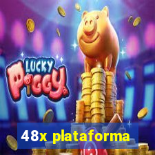 48x plataforma