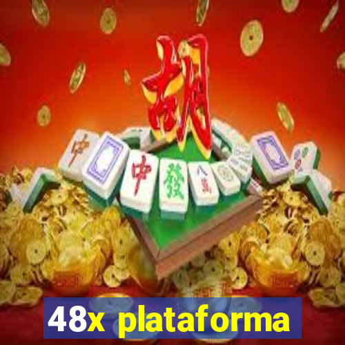 48x plataforma