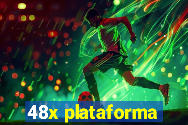 48x plataforma